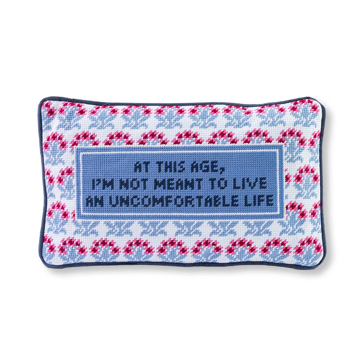 Uncomfortable Life Needlepoint Pillow by Furbish Studio