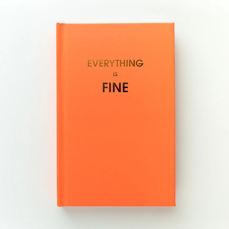 Everything Is Fine Journal